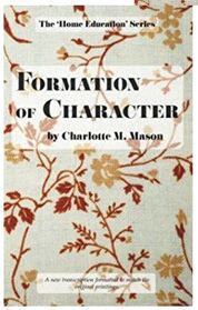 Formation of Character (Home Education Series, Vol 5)