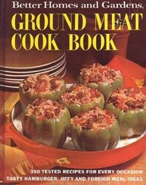 Ground Meat Cook Book (Better Homes and Gardens)