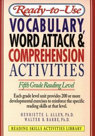 Ready-To-Use Vocabulary, Word Attack & Comprehension Activities: Fifth Grade Reading Level (Reading Skills Activities Library)