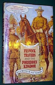 Fenwick Travers and the Forbidden Kingdom : An Entertainment