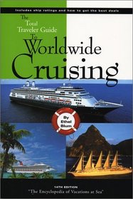 Total Traveler Guide to Worldwide Cruising (Total Traveler Guide to Worldwide Cruising)
