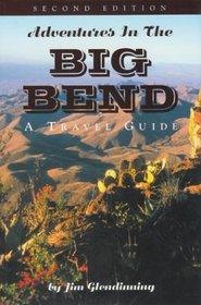 Adventures in the Big Bend: A Travel Guide