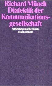 Dialektik der Kommunikationsgesellschaft (Suhrkamp Taschenbuch Wissenschaft) (German Edition)