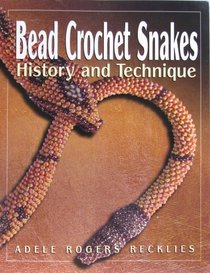 Bead Crochet Snakes: History and Technique