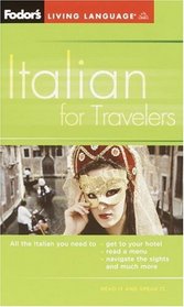 Fodor's Italian for Travelers (Phrase Book), 3rd Edition (Fodor's Languages/Travelers)