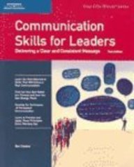 Communication Skills for Leaders: Delivering a Clear and Consistent Message (Crisp Fifty-Minute Series)