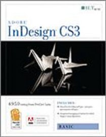 Indesign Cs3: Basic, Ace Edition + Certblaster, Student Manual (ILT (Axzo Press))
