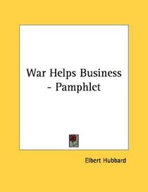 War Helps Business - Pamphlet