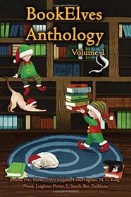 BookElves Anthology Volume 1: A selection of seasonal tales for Middle Grade readers