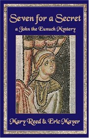 Seven for a Secret: A John the Lord Chamberlain Mystery