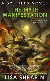 The Myth Manifestation (SPI Files, Bk 5)
