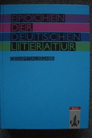Epochen der deutschen Literatur. Gesamtausgabe