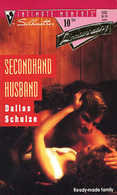Secondhand Husband (Silhouette Intimate Moments, No 500)