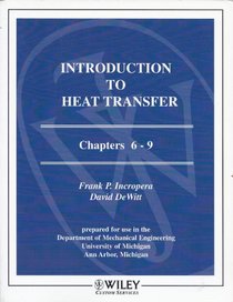 Introduction To Heat Transfer Chapters 6 9