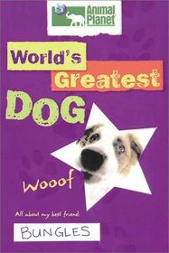 The World's Greatest Dog: Star Pets (Animal Planet)