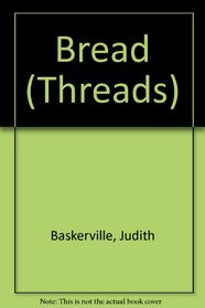 Bread (Threads)