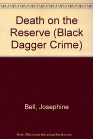 Death on the Reserve (Black Dagger Crime Series)