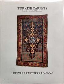 Turkish Carpets from the Sixteenth to the Nineteenth Century