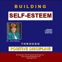 Building Self-Esteem Through Positive Discipline