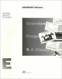 SAS/GRAPH Software : Examples, Version 6, First Edition