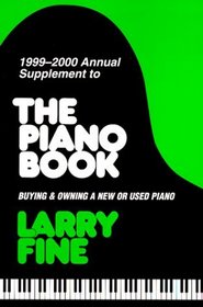 The Piano Book: Buying & Owning a New or Used Piano, 1999-2000 Annual