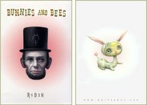 Mark Ryden: Bunnies and Bees