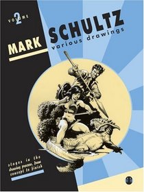 Mark Schultz: Various Drawings: Stages In The Process, From Concept To Finish