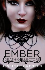 Ember: Death Collectors (Volume 1)