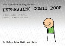 The Cyanide & Happiness Depressing Comic Book (Cyanide & Happiness)