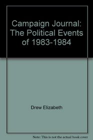 Campaign journal: The political events of 1983-1984
