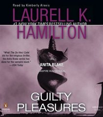 Guilty Pleasures Abridged CDs (Anita Blake, Vampire Hunter)