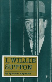 I, Willie Sutton