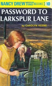 Password to Larkspur Lane (Nancy Drew, No 10)
