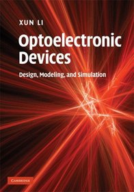 Optoelectronic Devices: Design, Modeling, and Simulation
