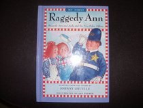 Raggedy Ann and the Andy and the Nice Police Officer (My First Raggedy Ann)