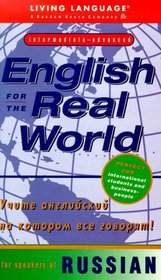 English for the Real World : for Speakers of Russian