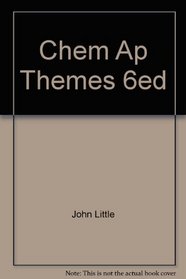 Themes for Advanced Placement Chemistry to supplement 