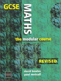 Gcse Maths: The Modular Course (GCSE Maths)