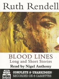 Bloodlines: Long and Short Stories