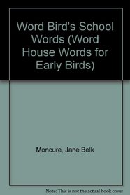 Word Bird's School Words : Word Bird Library