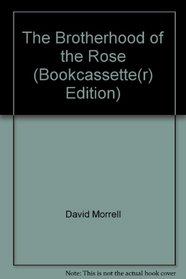 The Brotherhood of the Rose (Bookcassette(r) Edition)