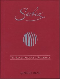 Sarbez : The Renaissance of a Fragrance