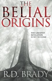 The Belial Origins (The Belial Series) (Volume 6)