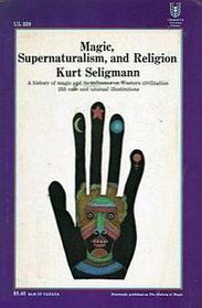 Magic , Supernaturalism , and Religion