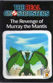 The Revenge of Murray the Mantis (Real Ghostbusters)
