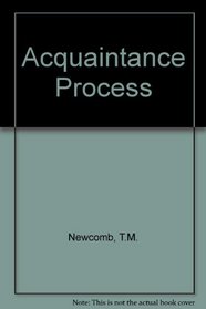 The Acquaintance Process