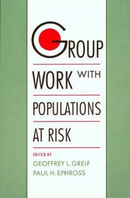 Group Work With Populations at Risk