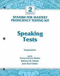 Speaking Tests Proficiency Testing Kit Copymasters (Spanish For Mastery Entre Nosotros 2)