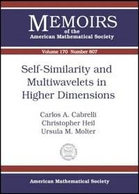 Self-Similarity and Multiwavelets in Higher Dimensions (Memoirs of the American Mathematical Society)