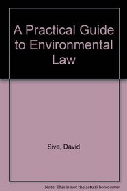 A Practical Guide to Environmental Law